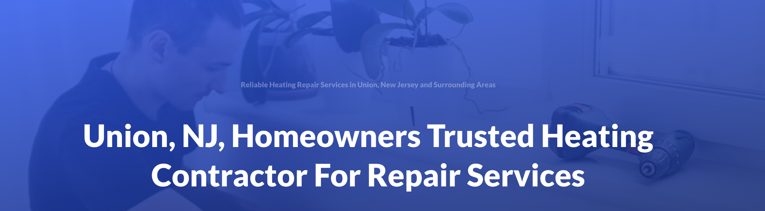 Page hero targeting heating repair for homeowners in Union, NJ