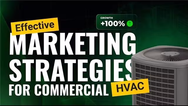 Effective Marketing Strategies for Commercial HVAC Contractors