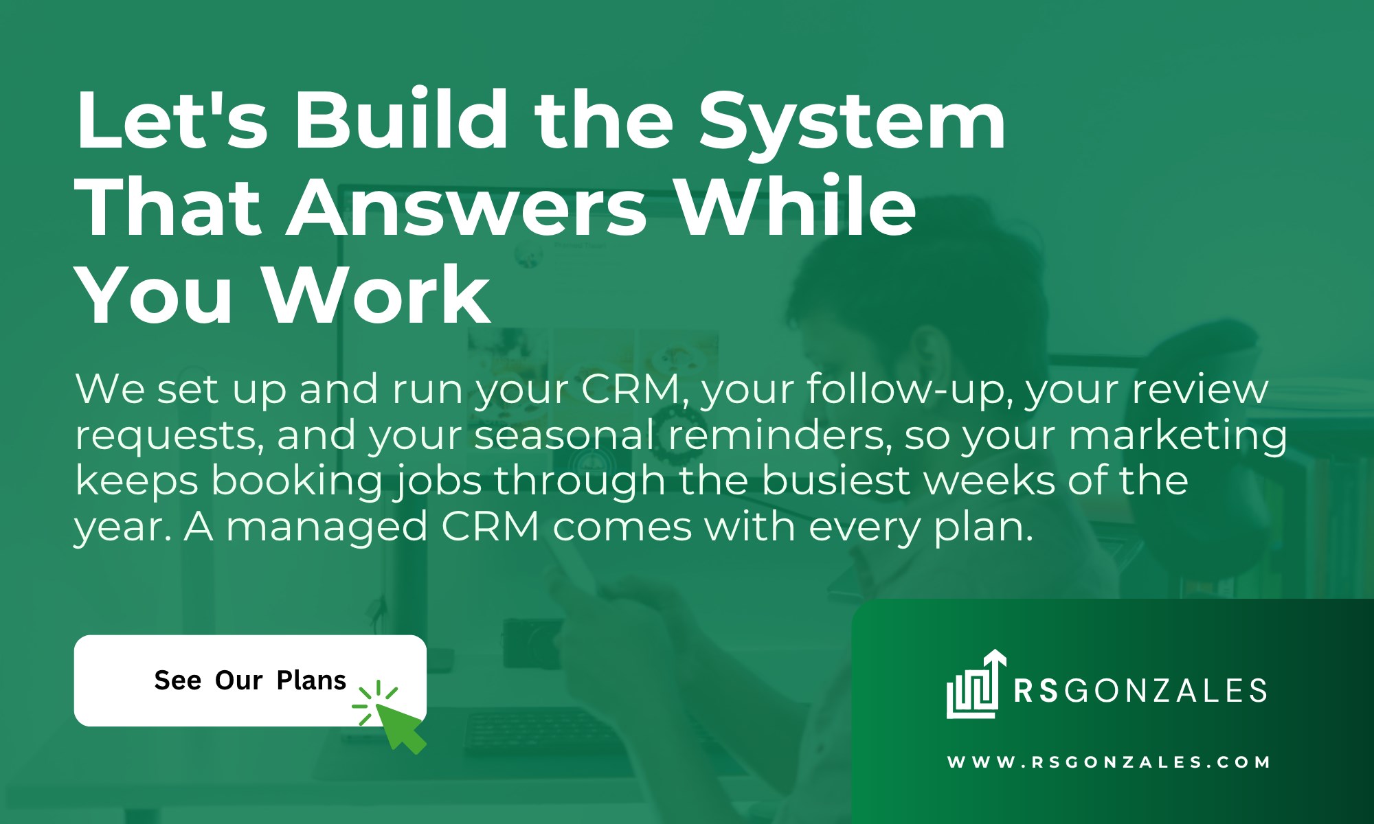 Let&rsquo;s Build the System That Answers While You Work. We set up and run your CRM, your follow-up, your review requests, and your seasonal reminders, so your marketing keeps booking jobs through the busiest weeks of the year. A managed CRM comes with every plan. See What Our HVAC Marketing Plans Include.